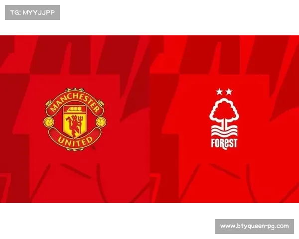 曼联若能击败诺丁汉森林 有望重返前五行列但胜利并不轻松 曼联若能击败诺丁汉森林 有望重返前五行列但胜利并不轻松